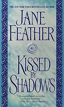 Kiss Trilogy - Book 3: Kissed by Shadows - Jane Feather