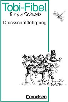 Tobi-Fibel - Schweiz - Bisherige Ausgabe / Druckschriftlehrgang