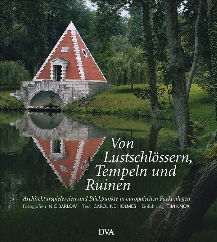 Von Lustschlössern, Tempeln und Ruinen