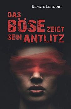 Das Böse zeigt sein Antlitz