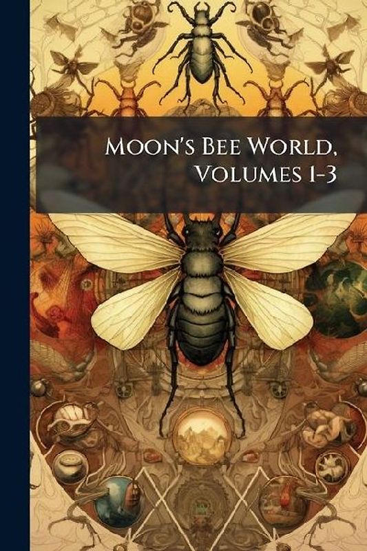 Moon's Bee World, Volumes 1-3