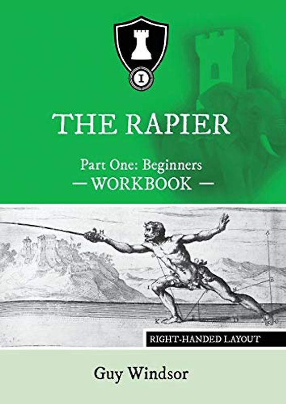 The Rapier Part One Beginners Workbook: Right Handed Layout (The Rapier Workbooks, Right Handed Layout, Band 1)