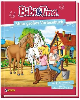 Bibi und Tina: Mein großes Vorlesebuch