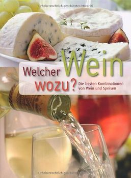 Welcher Wein wozu?