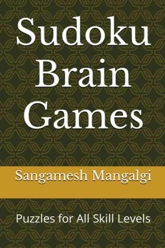 Sudoku Brain Games: Puzzles for All Skill Levels