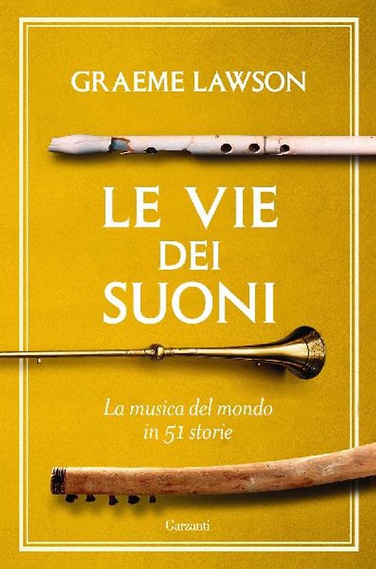 Le vie dei suoni. La musica del mondo in 50 storie