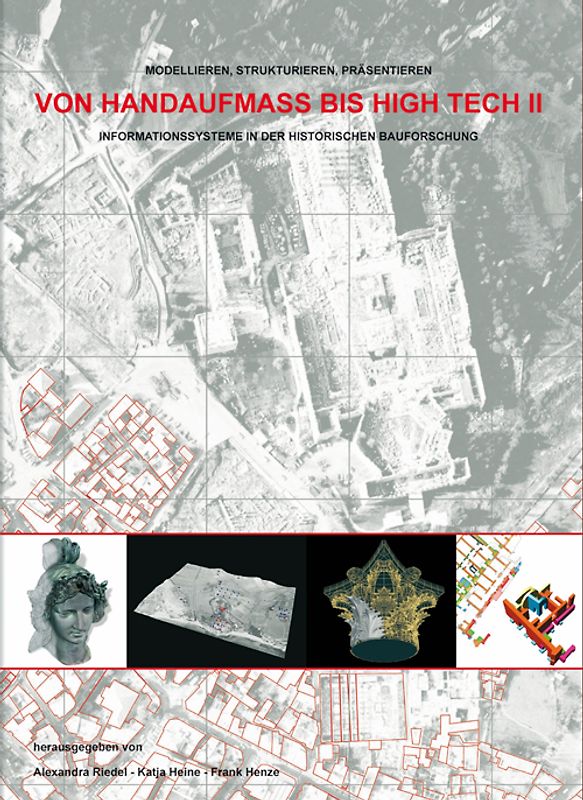 Von Handaufmass bis Hightech II
