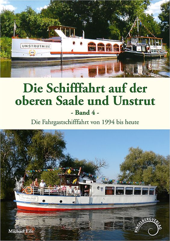 Die Schifffahrt auf der oberen Saale und Unstrut Band 4