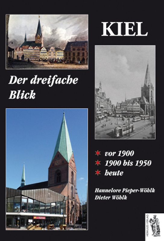 Kiel - Der dreifache Blick