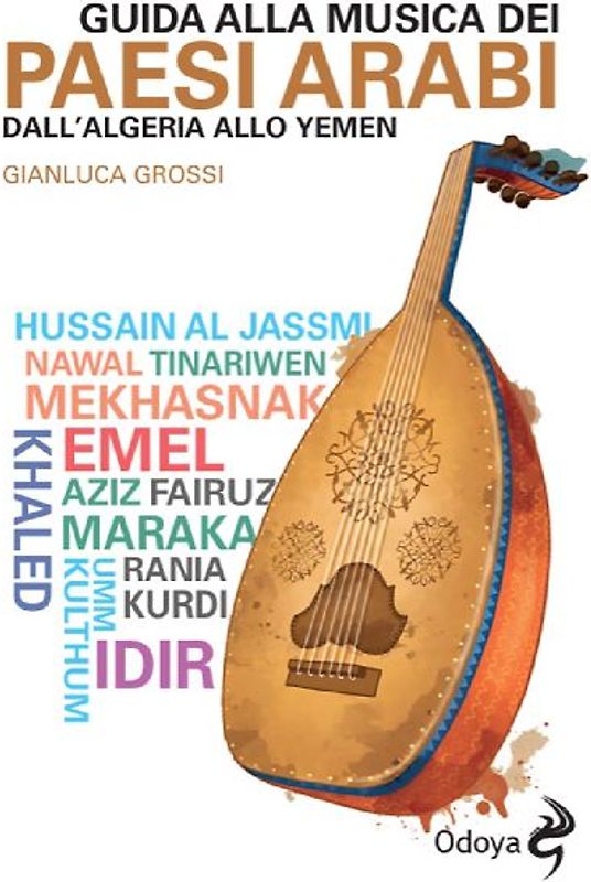 Guida alla musica dei paesi arabi. Dall'Algeria allo Yemen