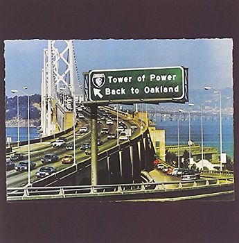 Tower of Power - Back to Oakland