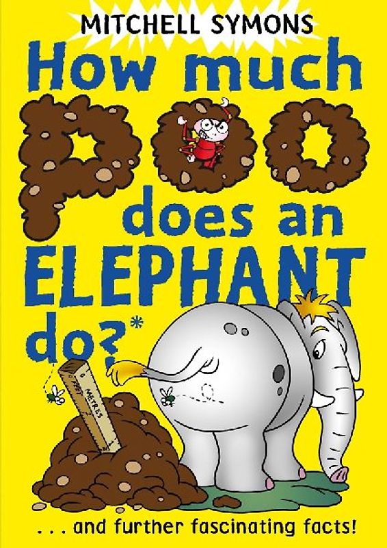 How Much Poo Does an Elephant Do? (Mitchell Symons' Trivia Books) - Symons, Mitchell