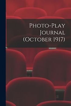 Photo-Play Journal (October 1917)