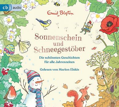 Sonnenschein und Schneegestöber – Die schönsten Geschichten für alle Jahreszeiten