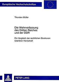 Die Wehrverfassung des Dritten Reiches und der DDR