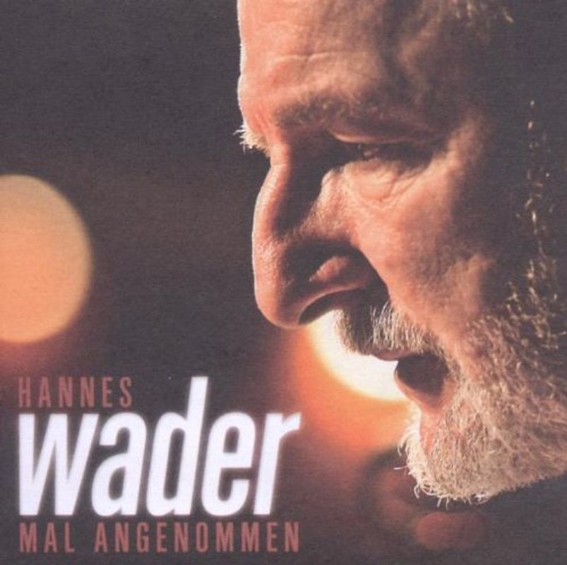 Hannes Wader - Mal Angenommen