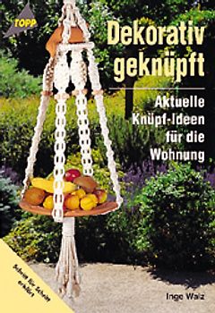 Dekorativ Geknüpft. Aktuelle Knüpf-Ideen für die Wohnung