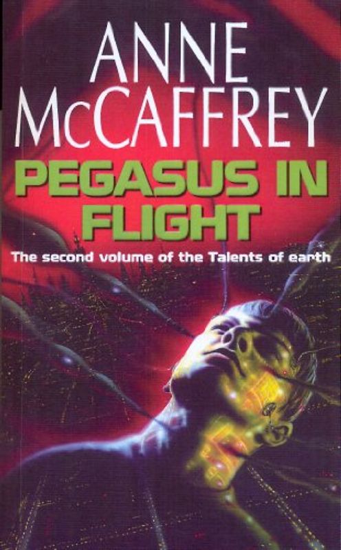 Pegasus In Flight: (The Talents: Book 2): a captivating and awe-inspiring fantasy from one of the most influential fantasy and SF novelists of her generation (The Talent Series, 2)