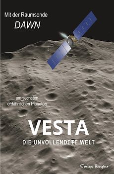 Vesta: Die unvollendete Welt