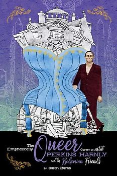 The Emphatically Queer Career of Artist Perkins Harnly and His Bohemian Friends