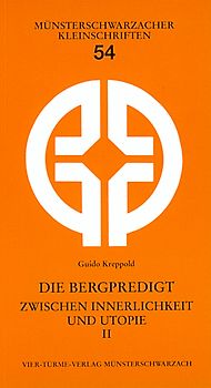Die Bergpredigt zwischen Innerlichkeit und Utopie II. Handeln aus Freude - die acht Seligpreisungen