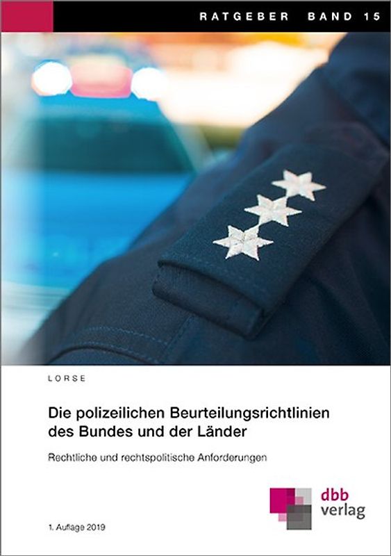 Die polizeilichen Beurteilungsrichtlinien des Bundes und der Länder
