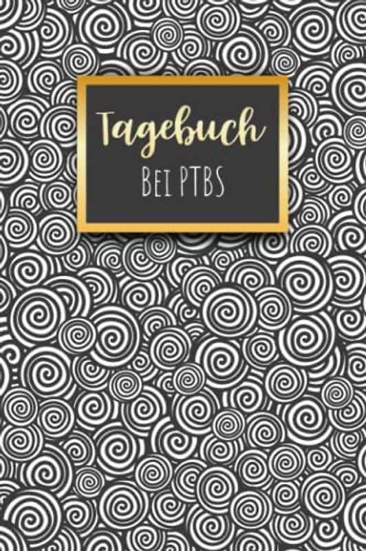 PTBS Tagebuch: Ein Tagebuch als Arbeitsbuch zum Ausfüllen und Ankreuzen, zur Selbsthilfe und Unterstützung einer Trauma Therapie mit Flashbacks oder Dissoziationen für PTBS Betroffene.