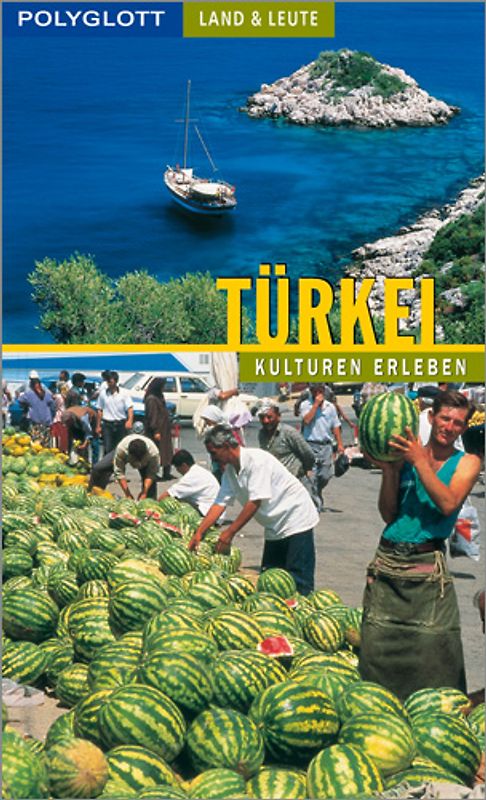 Türkei. Polyglott Land & Leute Reiseführer