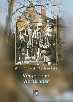 Vergessene Wolfskinder