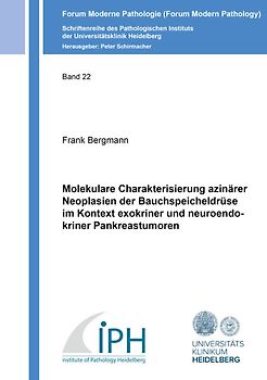 Molekulare Charakterisierung azinärer Neoplasien der Bauchspeicheldrüse im Kontext exokriner und neuroendokriner Pankreastumoren