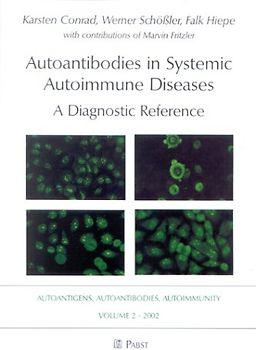 Autoantibodies in Systemic Autoimmune Diseases. A Diagnostic Reference