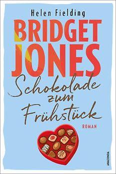 Bridget Jones. Schokolade zum Frühstück