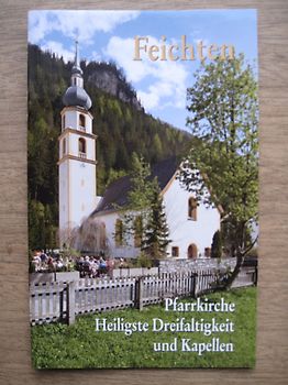 Feichten, Pfarrkirche Heiligste Dreifaltigkeit und Kapellen