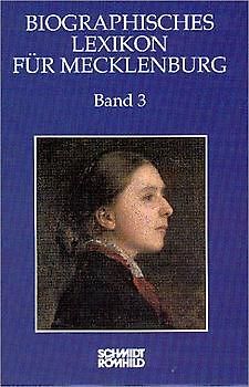 Biographisches Lexikon für Mecklenburg / Biographisches Lexikon für Mecklenburg Band 3