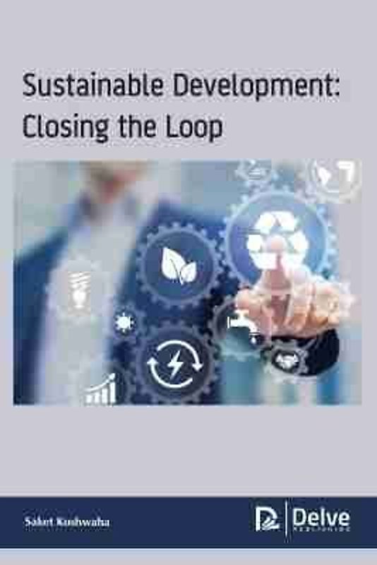 Sustainable Development: Closing the Loop