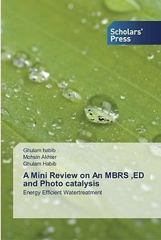 A Mini Review on An MBRS ,ED and Photo catalysis