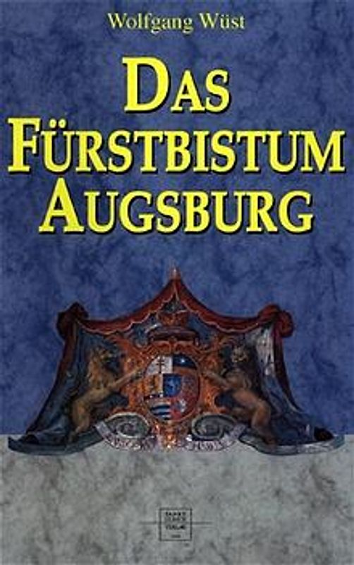 Das Fürstbistum Augsburg