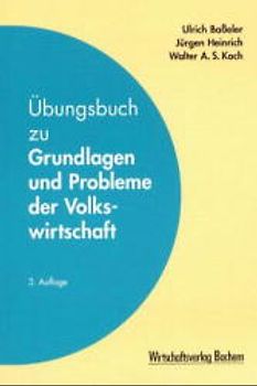 Übungsbuch zu Grundlagen und Problemen der Volkswirtschaft