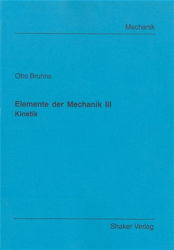 Elemente der Mechanik III