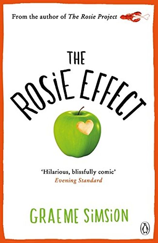 The Rosie Effect: Don Tillman 2 - Simsion, Graeme