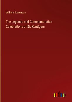 The Legends and Commemorative Celebrations of St. Kentigern
