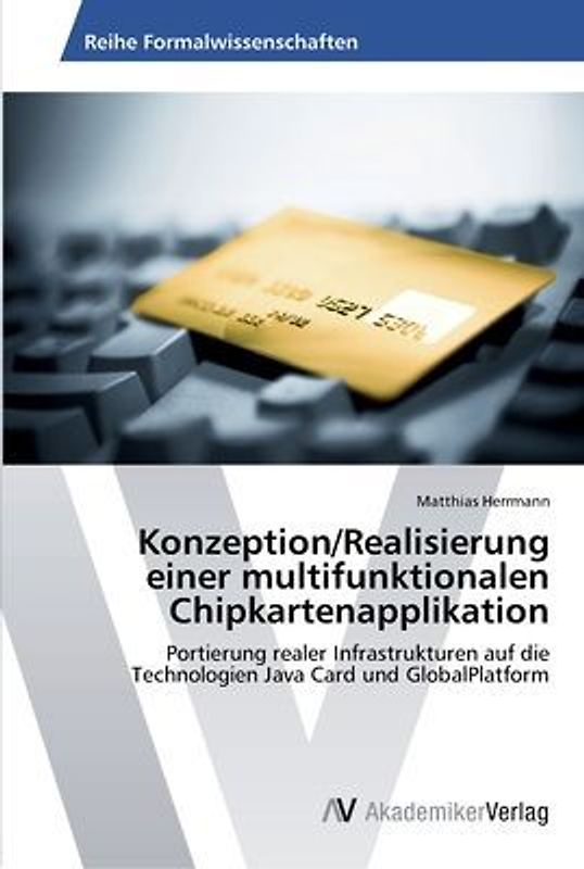 Konzeption/Realisierung einer multifunktionalen Chipkartenapplikation