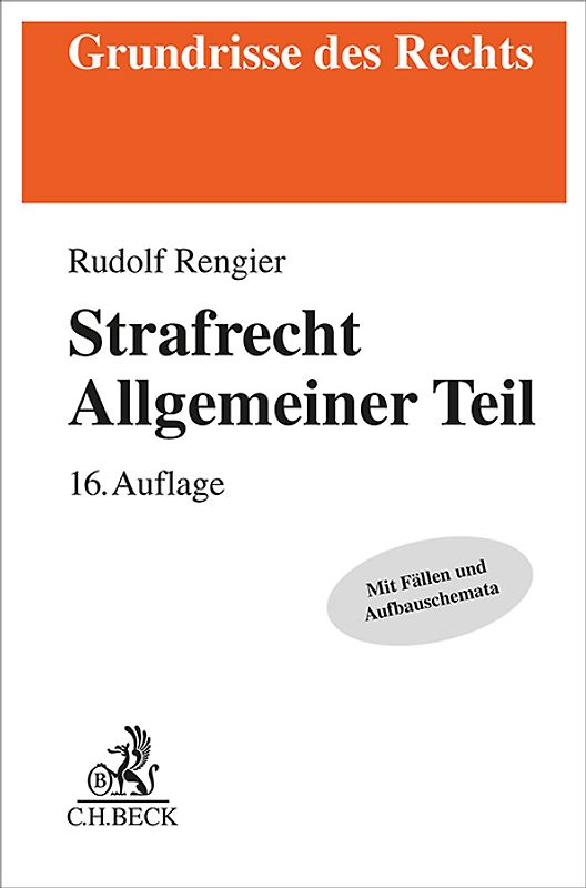 Grundrisse des Rechts / Strafrecht Allgemeiner Teil. Strafrecht AT