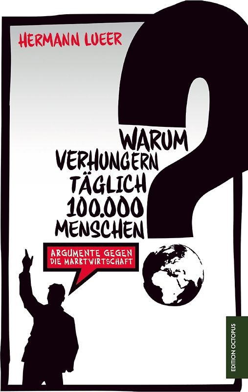 Warum verhungern täglich 100.000 Menschen?