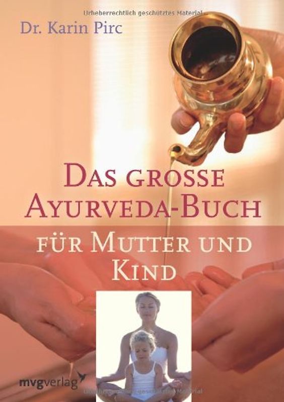 Ayurveda für Mutter und Kind - Pirc, Karin