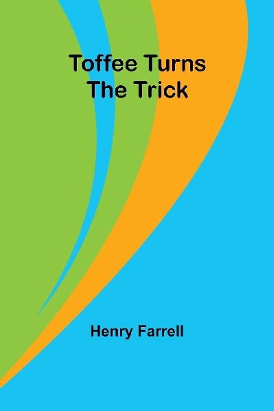 Toffee turns the trick