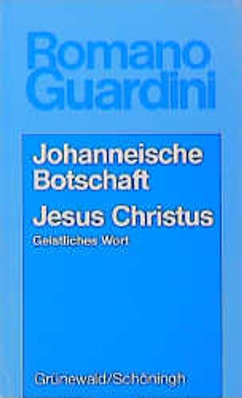 Johanneische Botschaft /Jesus Christus