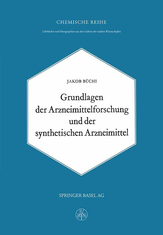 Grundlagen der Arzneimittelforschung und der synthetischen Arzneimittel