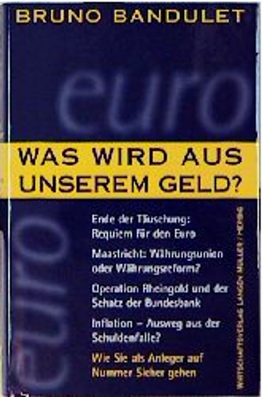 Was wird aus unserem Geld?