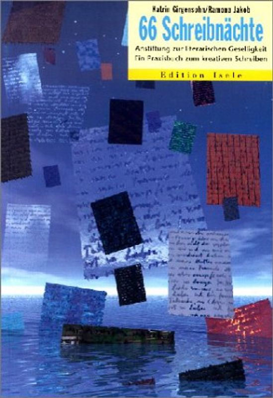 66 Schreibnächte. Anstiftungen zu literarischer Geselligkeit